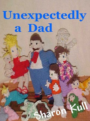cover image of Unexpectedly a Dad